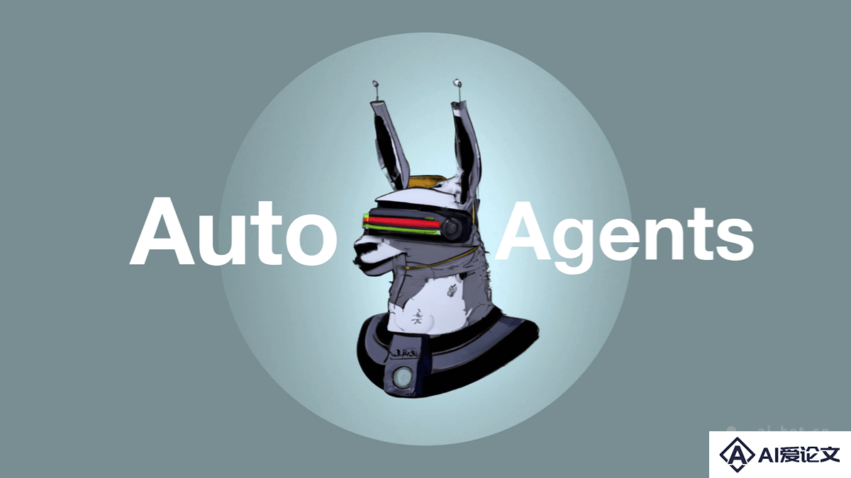 AutoAgents – AI Agent 生成框架，自然语言创建和部署LLM智能体
