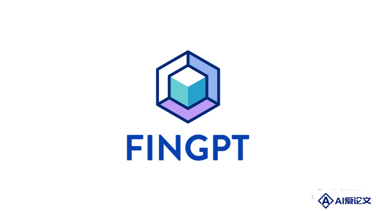 FinGPT – 开源金融领域大模型，可预测股票价格走势