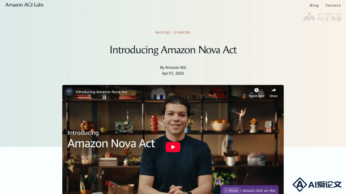 Amazon Nova Act – 亚马逊推出的通用 AI 智能体，自主执行网页任务