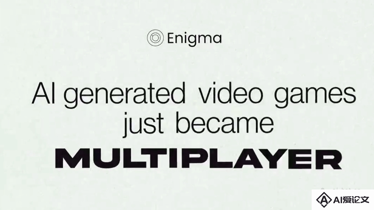 Multiverse – Enigma Labs推出的全球首款AI生成多人游戏模型