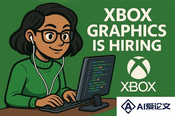 微软大裁员后Xbox发布AI招聘图片惨遭猛批！出现明显低级错误